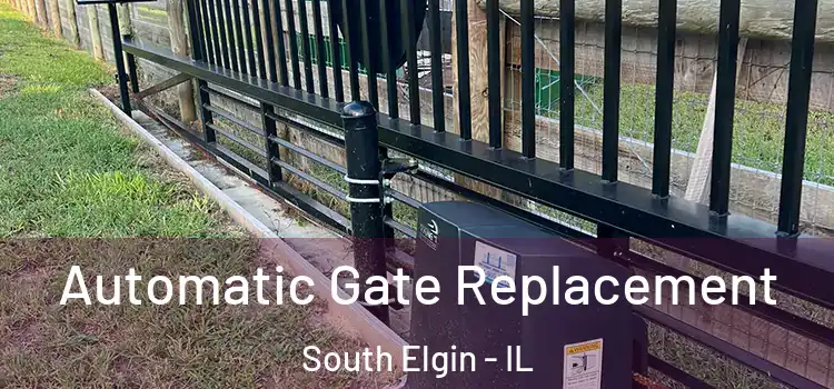  Automatic Gate Replacement South Elgin - IL