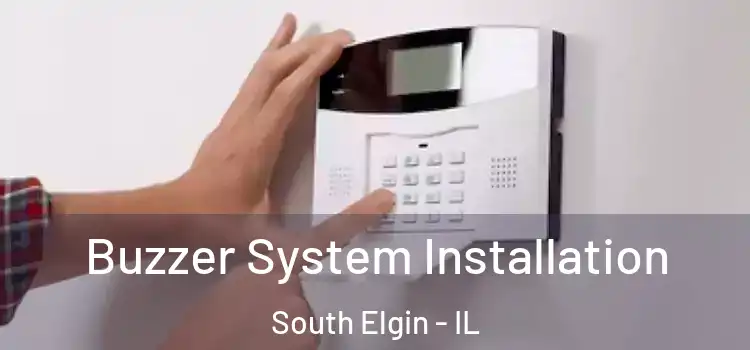  Buzzer System Installation South Elgin - IL