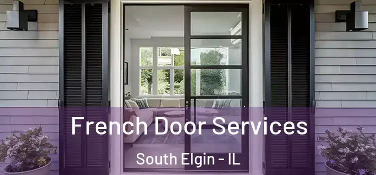  French Door Services South Elgin - IL