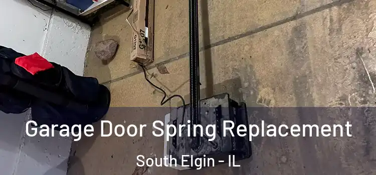  Garage Door Spring Replacement South Elgin - IL