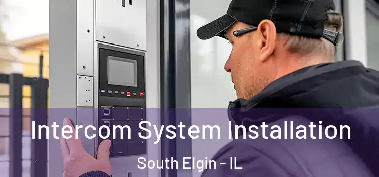  Intercom System Installation South Elgin - IL
