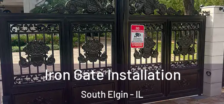  Iron Gate Installation South Elgin - IL