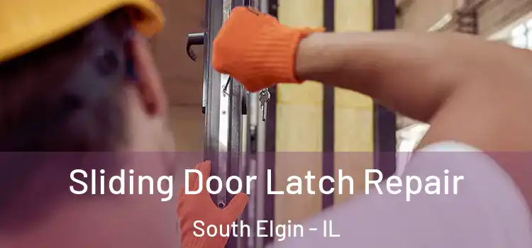  Sliding Door Latch Repair South Elgin - IL